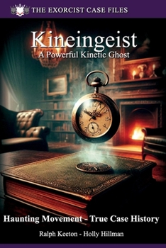 Paperback Kineingeist: Powerful Kinetic Ghost - A true story Book