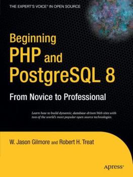 Paperback Beginning PHP and PostgreSQL 8: From Novice to Professional Book