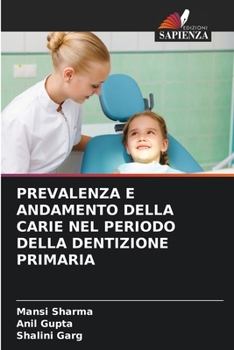 Paperback Prevalenza E Andamento Della Carie Nel Periodo Della Dentizione Primaria [Italian] Book