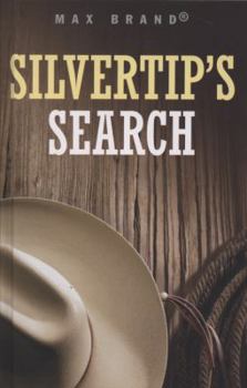 Silvertip's Search - Book  of the Silvertip