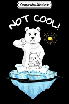 Composition Notebook: Polar Bear climate change global warming Girl Woman  Journal/Notebook Blank Lined Ruled 6x9 100 Pages