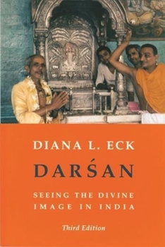 Paperback Darsan: Seeing the Divine Image in India Book