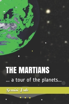 Paperback The Martians: ... a tour of the planets... Book