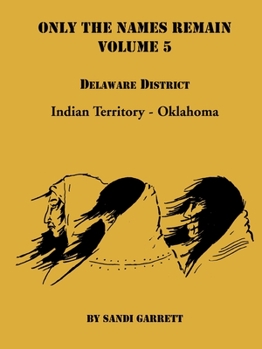 Paperback Only The Names Remain, Volume 5: Delaware District Book