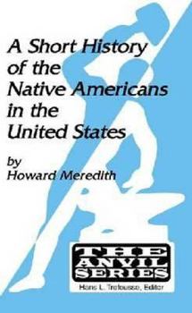 A Short History of the Native Americans in the United States