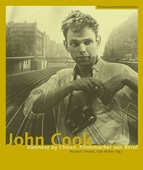 Paperback John Cook: Viennese by Choice, Filmemacher Von Beruf Book