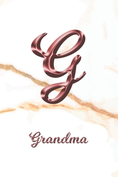 Grandma: 1 Year Weekly Planner with Note Pages (12 Months) | White Marble Rose Gold Pink Effect Letter G | 2020 - 2021 | Week Planning | Monthly ... | Plan Each Day, Set Goals & Get Stuff Done