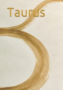 Paperback Taurus Personal Journal: A daily journal designed for the taurus' sensibility. Book