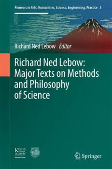 Hardcover Richard Ned Lebow: Major Texts on Methods and Philosophy of Science Book