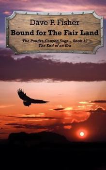 Paperback Bound for the Fair Land: The End of an Era Book