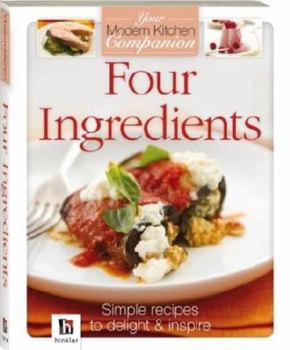Board book Four Ingredients (Your Modern Kitchen Companion) Book