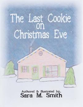 Paperback The Last Cookie on Christmas Eve Book