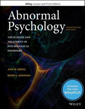 Loose Leaf Abnormal Psychology: The Science and Treatment of Psychological Disorders, 14e WileyPLUS Card with Loose-Leaf Set Book