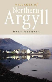 Villages of Northern Argyll