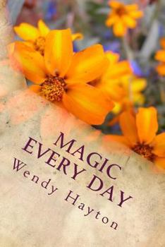 Paperback Magic Every Day: Weekly Inspirations Book