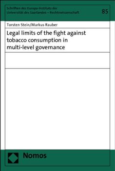 Paperback Legal Limits of the Fight Against Tobacco Consumption in Multi-Level Governance Book