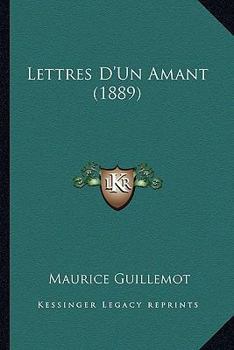 Paperback Lettres D'Un Amant (1889) [French] Book