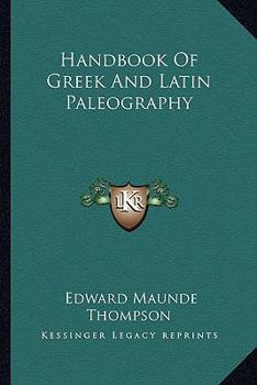 Paperback Handbook Of Greek And Latin Paleography Book