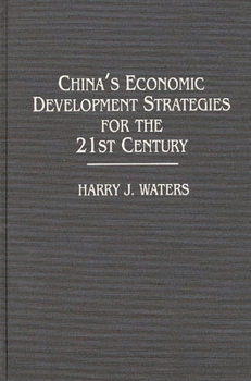 Hardcover China's Economic Development Strategies for the 21st Century Book