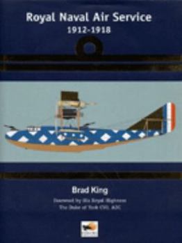 Hardcover Royal Naval Air Service 1912-1918 Book
