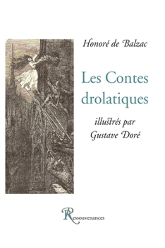 Les Contes drolatiques (French Edition)
