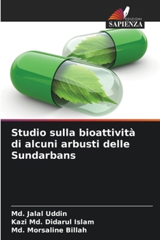 Studio sulla bioattività di alcuni arbusti delle Sundarbans (Italian Edition)
