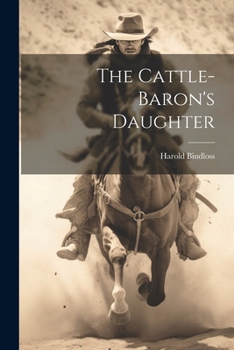Paperback The Cattle-Baron's Daughter Book
