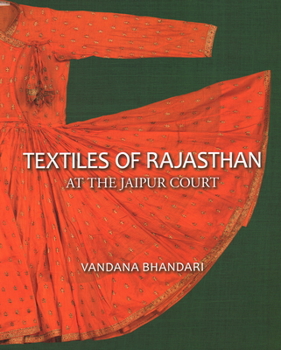 Hardcover Textiles of Rajasthan: At the Jaipur Court Book