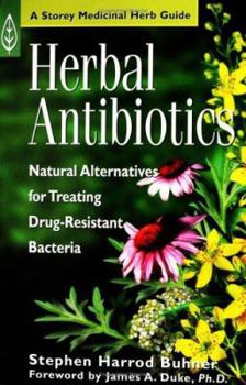 Paperback Herbal Antibiotics: Natural Alternatives for Treating Drug-Resistant Bacteria Book