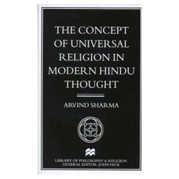 Hardcover The Concept of Universal Religion in Modern Hindu Thought Book