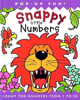 Hardcover Snappy Little Numbers: Count the Numbers from 1 to 10 Book