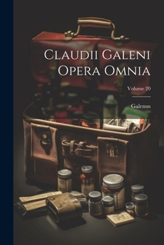 Paperback Claudii Galeni Opera Omnia; Volume 20 [Italian] Book