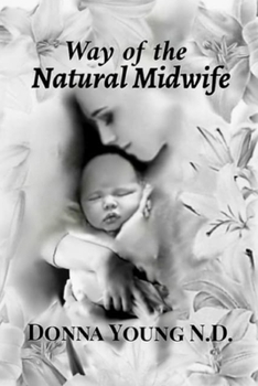 Paperback Way of The Natural Midwife Book