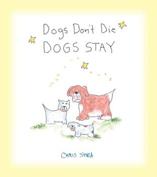Paperback Dogs Don't Die Dogs Stay Book