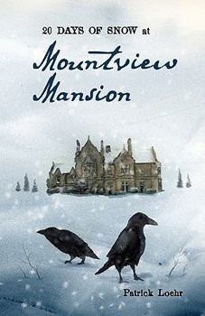 Paperback 20 Days of Snow at Mountview Mansion Book