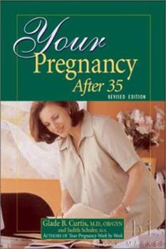 Paperback Your Pregnancy After 35 Revised Edition Book