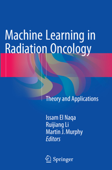 Paperback Machine Learning in Radiation Oncology: Theory and Applications Book