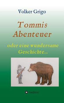 Hardcover Tommis "Abenteuer" [German] Book