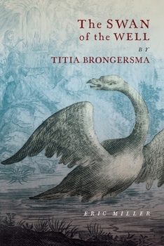 The Swan of the Well