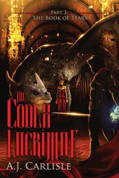 Paperback The Codex Lacrimae, Part 3: The Book of Tears Book