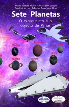 Paperback Sete Planetas: O exosqueleto E o objecto De Parius [Portuguese] Book