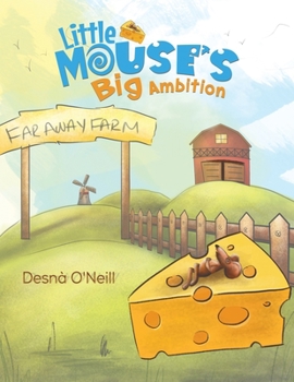 Paperback Little Mouse's Big Ambition Book