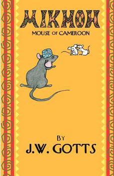 Paperback Mikmoh: Mouse of Cameroon Book