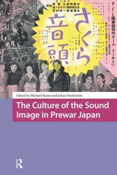 Paperback The Culture of the Sound Image in Prewar Japan Book