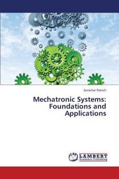 Paperback Mechatronic Systems: Foundations and Applications Book