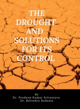 Hardcover The drought and sustainable technological solutions for its control Book