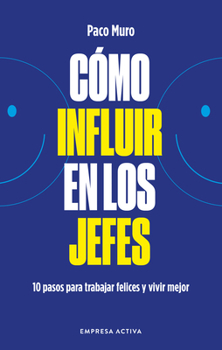 Paperback Cómo Influir Mejor En Los Jefes [Spanish] Book