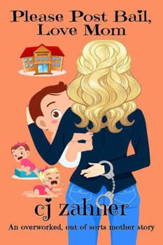 Paperback Please Post Bail, Love Mom Book