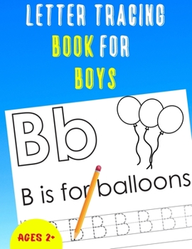 Letter Tracing Book for Boys: Alphabet Tracing Book for Boys / Notebook / Practice for Kids / Letter Writing Practice - Gift