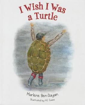 Hardcover I Wish I Was a Turtle Book